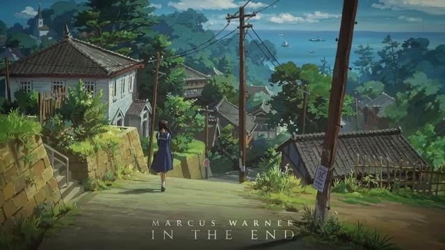 Marcus Warner - In The End смотреть онлайн