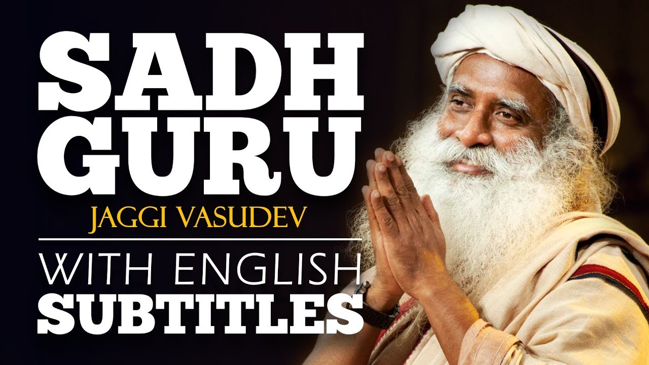 ENGLISH SPEECH _ SADHGURU_ Developing An Inclusive Consciousness (English Subtit.mp4