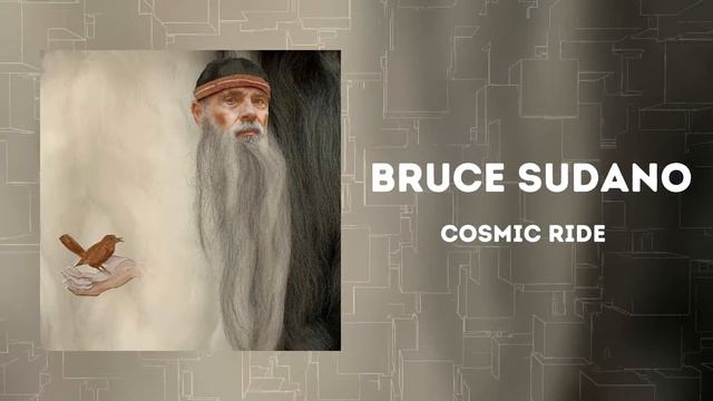 Bruce Sudano - "Cosmic Ride" (Official Audio) смотреть онлайн