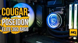 Cougar Poseidon Elite 360 ARGB обзор. Недорогая система жидкостного охлаждения