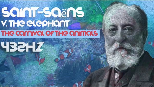 V. THE ELEPHANT - C. Saint-Saëns ☯ The Carnival of the Animals ☯ [Best Classical @432hz] смотреть онлайн