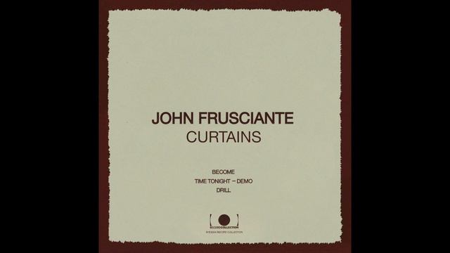 John Frusciante - Become [Bonus Track] смотреть онлайн