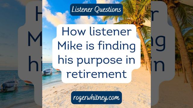 How Listener Mike is Finding His Purpose in Retirement смотреть онлайн