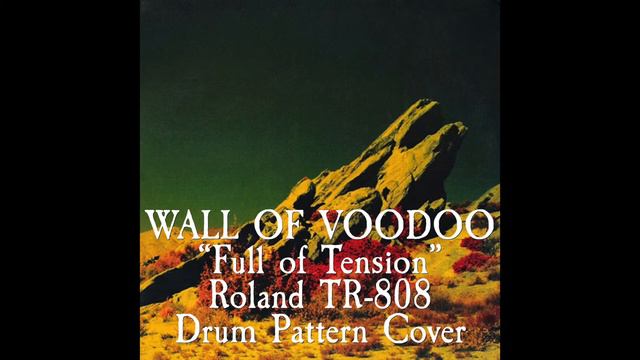 Wall of Voodoo - Full of Tension (Roland TR-808 Cover) смотреть онлайн