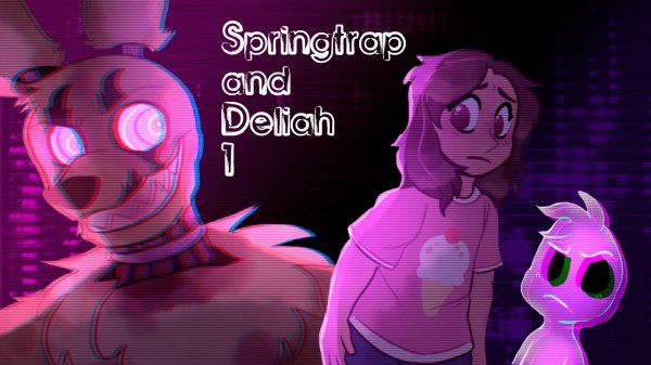 Спрингтрап и Делия. 1 серия. Хорошая концовка