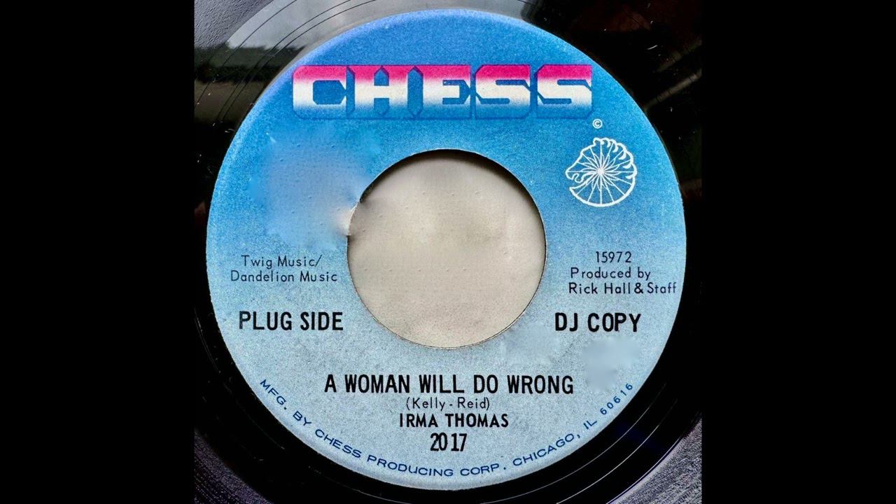 Irma Thomas – A Woman Will Do Wrong 1968 #chess Non-album Single