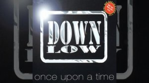 Down Low - Once Upon A Time