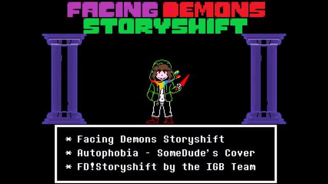 Facing Demons Storyshift  - Autophobia (SomeDude's Cover + FLP And Midi, Read Desc. Too!)