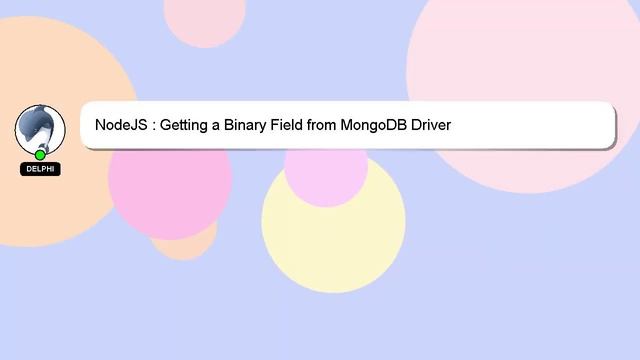 NodeJS : Getting a Binary Field from MongoDB Driver смотреть онлайн