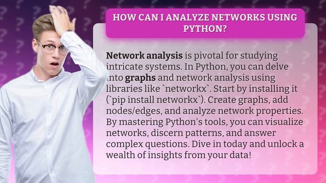 How Can I Analyze Networks Using Python? смотреть онлайн