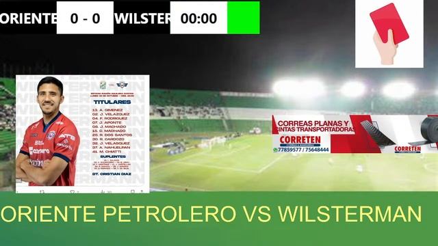 ORIENTE PETEOLERO VS WILSTERMAN CLASICO NACIONAL EN VIVO смотреть онлайн