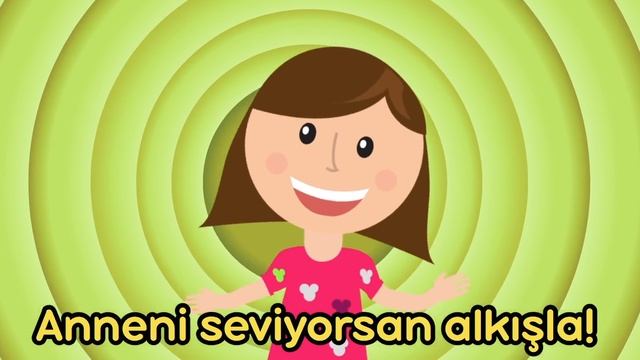 Anneni Seviyorsan Alkışla! - Eğlenceli Çocuk Şarkısı смотреть онлайн