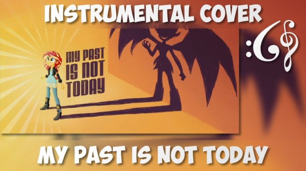 Equestria Girls - Rainbow Rocks - "My Past is Not Today" (Alex376 Instrumental Remix)