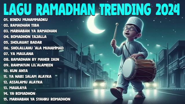 Lagu Ramadhan Trending 2024 - Koleksi Lagu Ramadhan 2024 Terpopuler - Rindu Muhammadku - Maher Zain