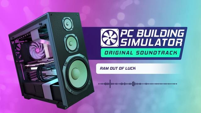 PC Building Simulator: Motherboard - RAM Out of Luck смотреть онлайн