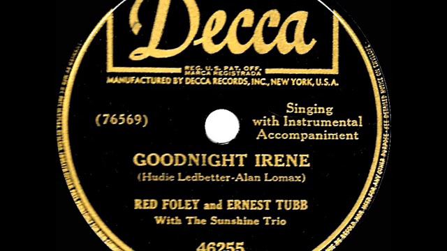1950 Red Foley & Ernest Tubb - Goodnight Irene (#1 C&W hit) смотреть онлайн