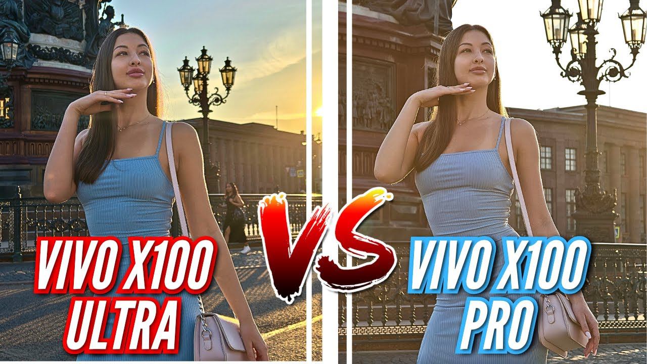 Битва лучших VIVO X100 ULTRA Vs VIVO X100 PRO. Большое сравнение камер