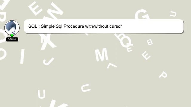 SQL : Simple Sql Procedure with/without cursor смотреть онлайн