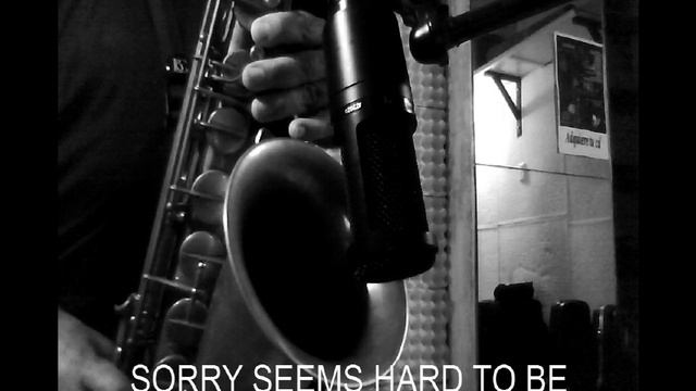 SORRY SEEMS TO BE THE HARDEST - elton john- SAX смотреть онлайн