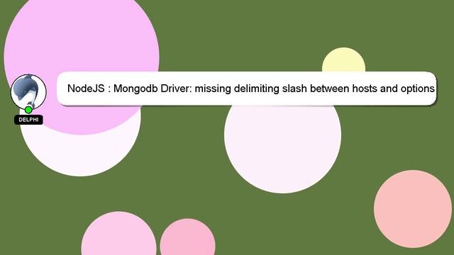 NodeJS : Mongodb Driver: missing delimiting slash between hosts and options смотреть онлайн