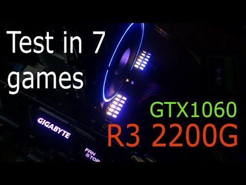 Ryzen 3 2200G + GTX1060 6GB G1 Gaming test in 7 games смотреть онлайн