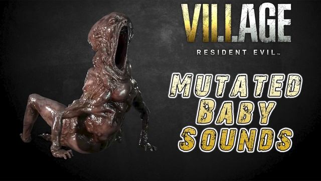 Resident Evil 8 Village: Mutated Baby Monster Sounds смотреть онлайн