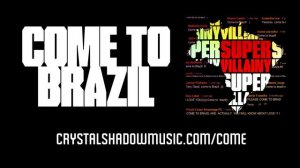 Come To Brazil - Supervillainy (Original Mix)