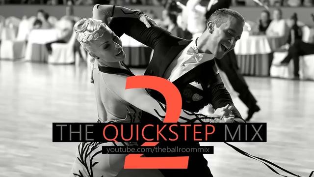 ►QUICKSTEP MUSIC MIX #2