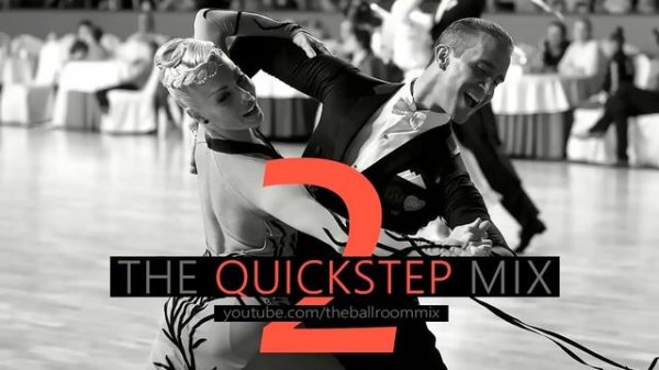 ►QUICKSTEP MUSIC MIX #2