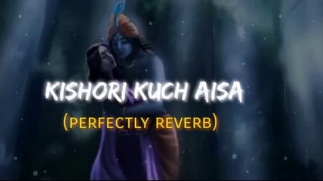 Kishori kuch Aisa - Radha Bhajan | slowed+reverb | Just Arpitz смотреть онлайн