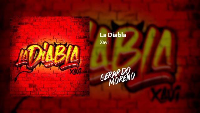 Xavi - La Diabla (Gerardo Moreno Remix) смотреть онлайн