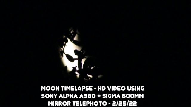 Moon Sony Alpha a580 Timelapse with a Sigma 600mm Mirror Lens смотреть онлайн