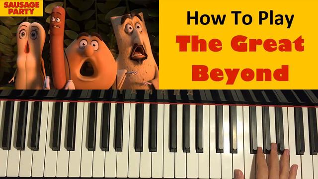HOW TO PLAY - Sausage Party - The Great Beyond (Piano Tutorial Lesson) смотреть онлайн
