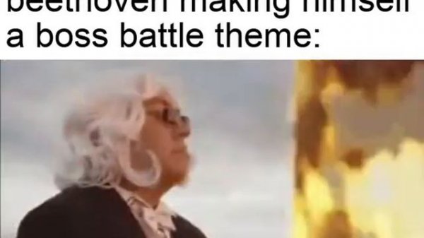 Beethoven virus Burning piano meme (Beethoven boss battle meme) (original)