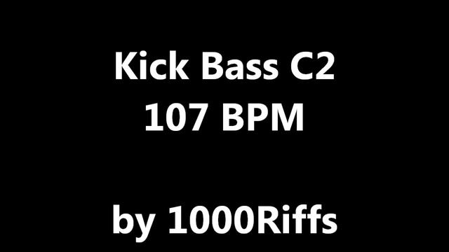 Kick Bass C2 : 107 BPM - Beats Per Minute смотреть онлайн