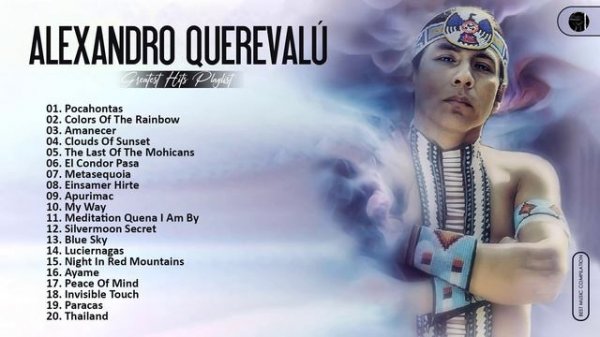 Alexandro Querevalú Greatest Hits Collection - Best Song Of Alexandro Querevalú - Best Flute Music