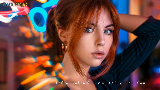 Stefre Roland - Anything For You смотреть онлайн