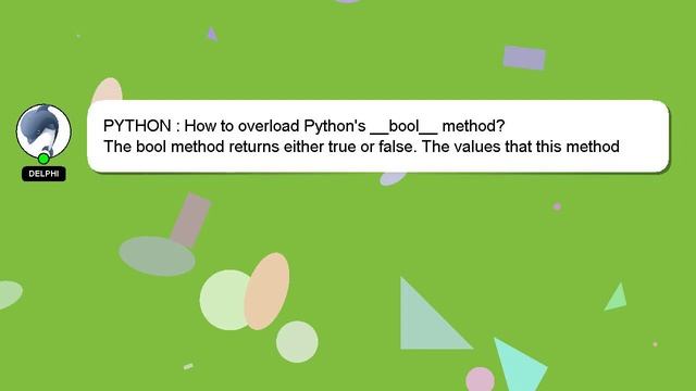 PYTHON : How to overload Python's __bool__ method? смотреть онлайн