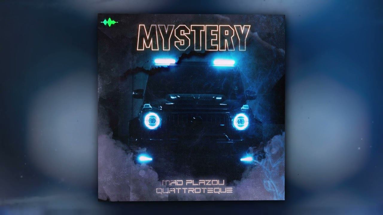 Mad Plazou, QUATTROTEQUE - Mystery (Official Audio) смотреть онлайн