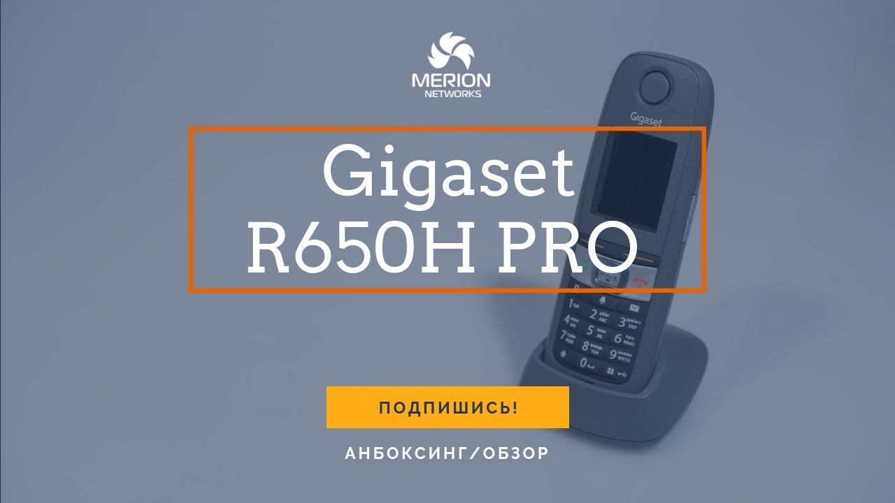 Обзор DECT - трубки Gigaset R650H PRO смотреть онлайн