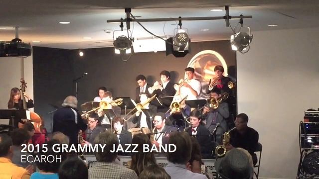 2015 GRAMMY JAZZ BAND | "Ecaroh" смотреть онлайн