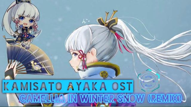 Kamisato Ayaka Ost_Camellia In Winter Snow (Remix) смотреть онлайн