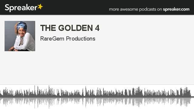 THE GOLDEN 4 (made with Spreaker) смотреть онлайн