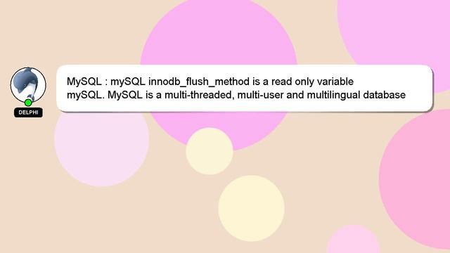 MySQL : mySQL innodb_flush_method is a read only variable смотреть онлайн