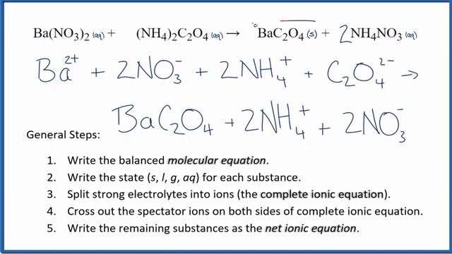 How to Write the Net Ionic Equation for Ba(NO3)2 + (NH4)2C2O4 = BaC2O4 + NH4NO3 смотреть онлайн