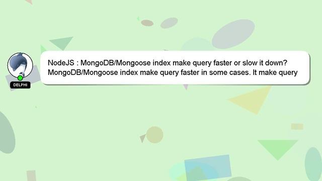 NodeJS : MongoDB/Mongoose index make query faster or slow it down? смотреть онлайн