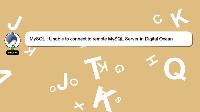 MySQL : Unable to connect to remote MySQL Server in Digital Ocean смотреть онлайн