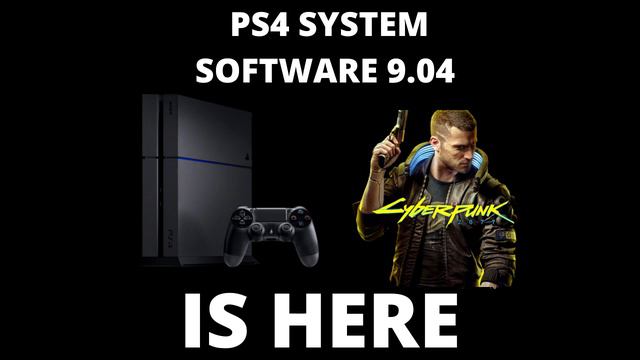 PS4 System Software Update 9.04 Is Here Fixes Cyberpunk 2077 смотреть онлайн