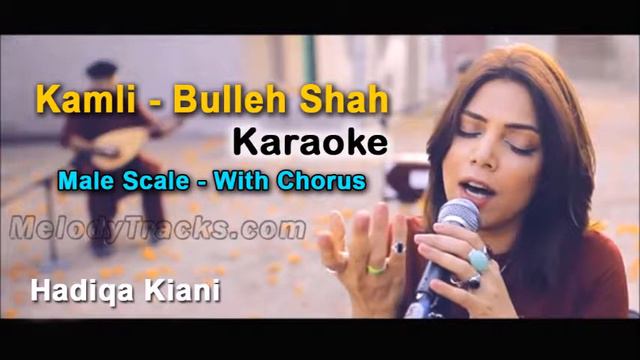 Kamli Hadiqa Kiani Karaoke With Chorus Male Scale Bulleh Shah Wajd смотреть онлайн