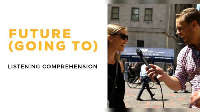 Listening Comprehension - Future (going to) смотреть онлайн